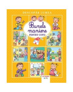 Descopar lumea, Bunele maniere pentru copii
