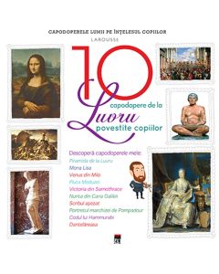 Cele 10 capodopere - de la Luvru, Larousse